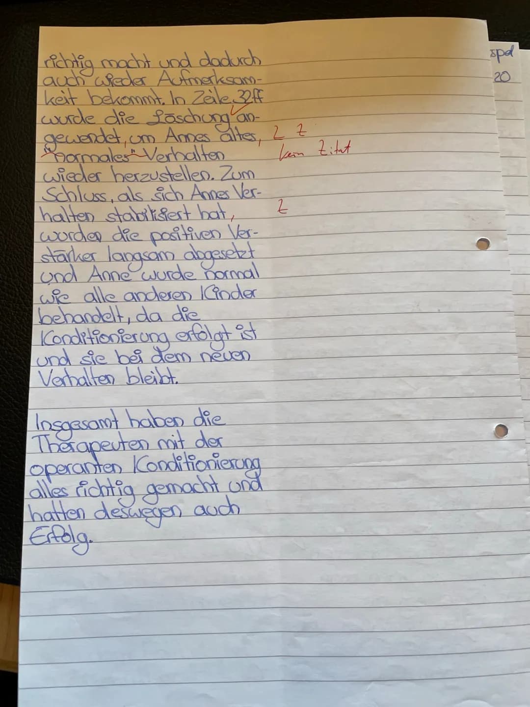 15
10
20
25
5
Pädagogik GK 11
2. Klausur
Lerntheorien
Gesamtschule
10.06.2020
Aufgabenstellung:
1. Beschreibe das Vorgehen der Therapeuten i