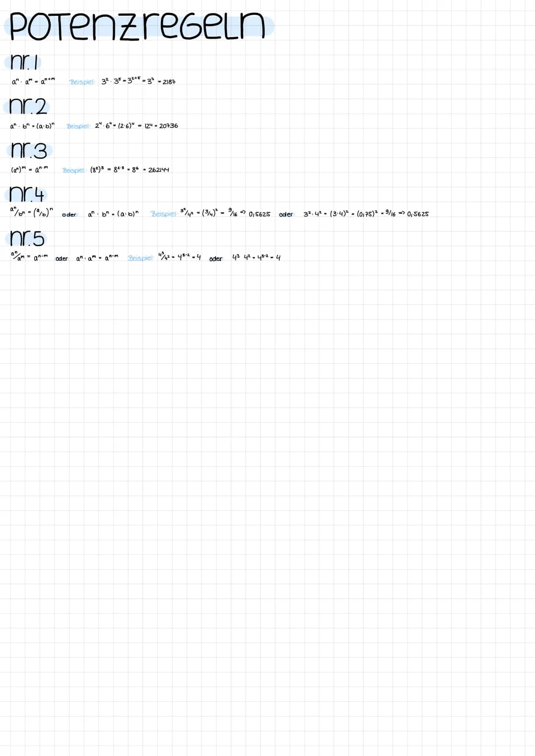 POTenzregeln
nr.T
an aman+m Beispiel 32-35-3²5-3²-2187
nr.2
a^ b^(a.b)" Beispiel: 2.6" (2.6)" = 12420736
nr.3
(an) = an.m
Beispiel (82)3= 82