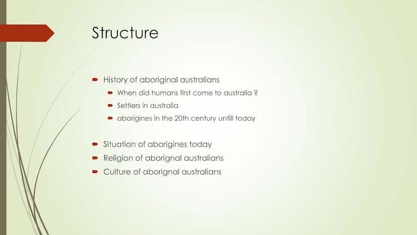 Presentation Structure
History of aboriginal australians
When did humans first come to australia ?
Settlers in australia
aborigines in the 2