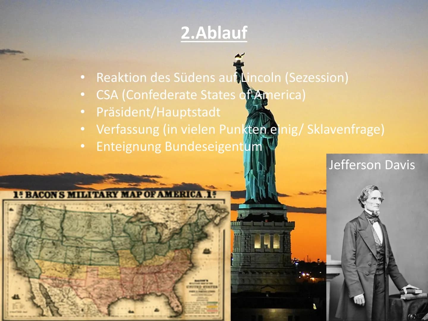 ●
●
Was davor geschah
1783
GFS Geschichte - Sezessionskrieg
Unabhängigkeitskrieg gegen England von 1775 bis
Unabhängigkeitserklärung
1776
Be