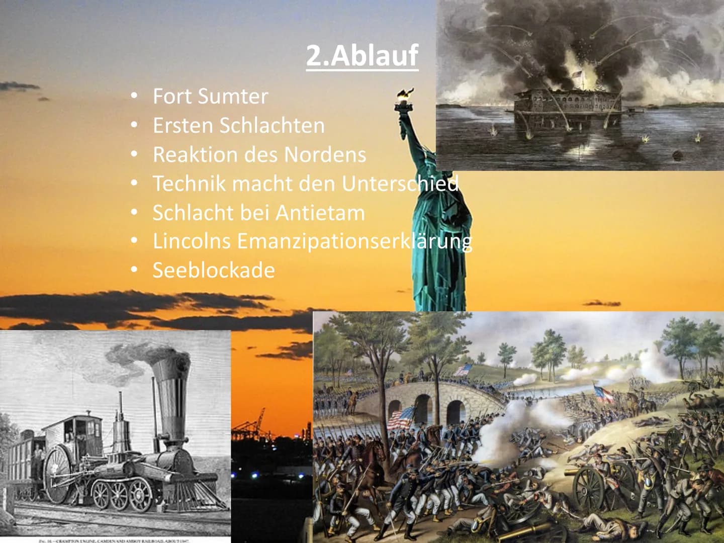 ●
●
Was davor geschah
1783
GFS Geschichte - Sezessionskrieg
Unabhängigkeitskrieg gegen England von 1775 bis
Unabhängigkeitserklärung
1776
Be