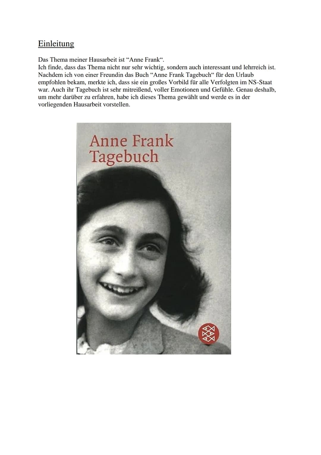 Hausarbeit zum Thema:
Inwiefern ist das Schicksal von Anne Frank beispielhaft für das der
Verfolgten im NS-Staat?
Viktoria Kovalev
10e
Gesch