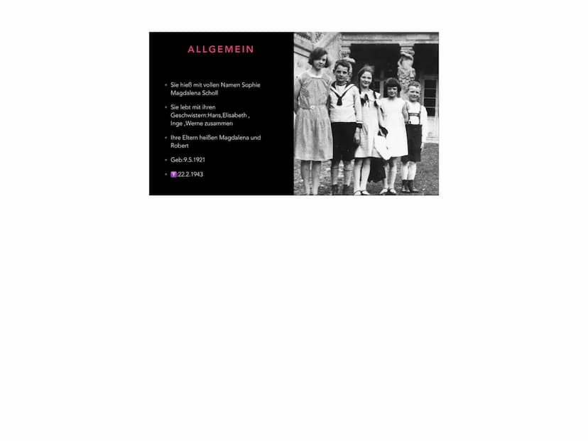 SOPHIE SCHOLL
Grün INHALTSVERZEICHNIS
• Allgemein
• Mitwirkung in Jugendorganisation
• Religiöse Einflüsse
Studium in München
• Beginn der A