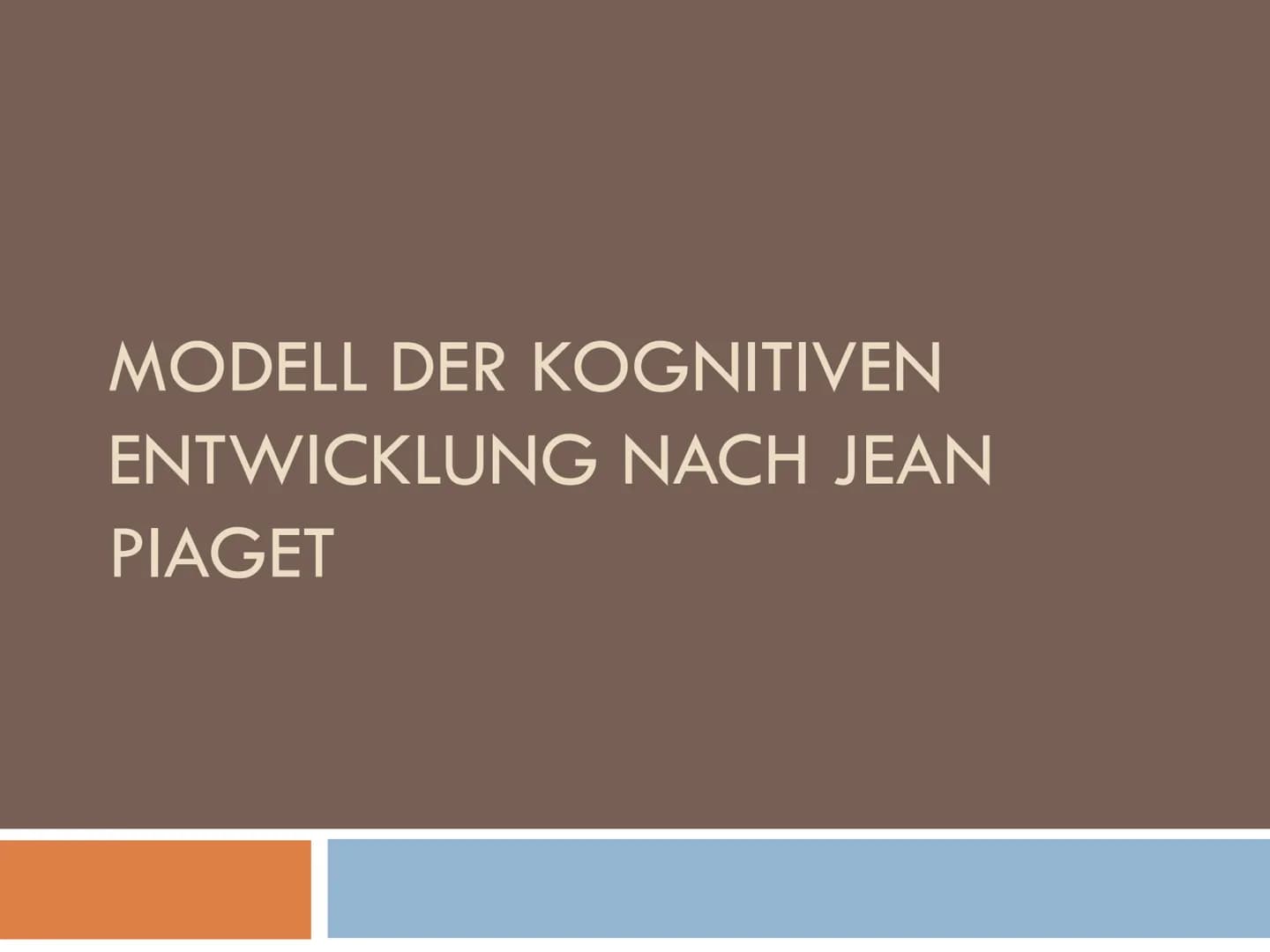 MODELL DER KOGNITIVEN
ENTWICKLUNG NACH JEAN
PIAGET Gliederung
1. Wer war Jean Piaget ?
2. 4 Stufen Modell der kognitiven
Entwicklung
3. Krit