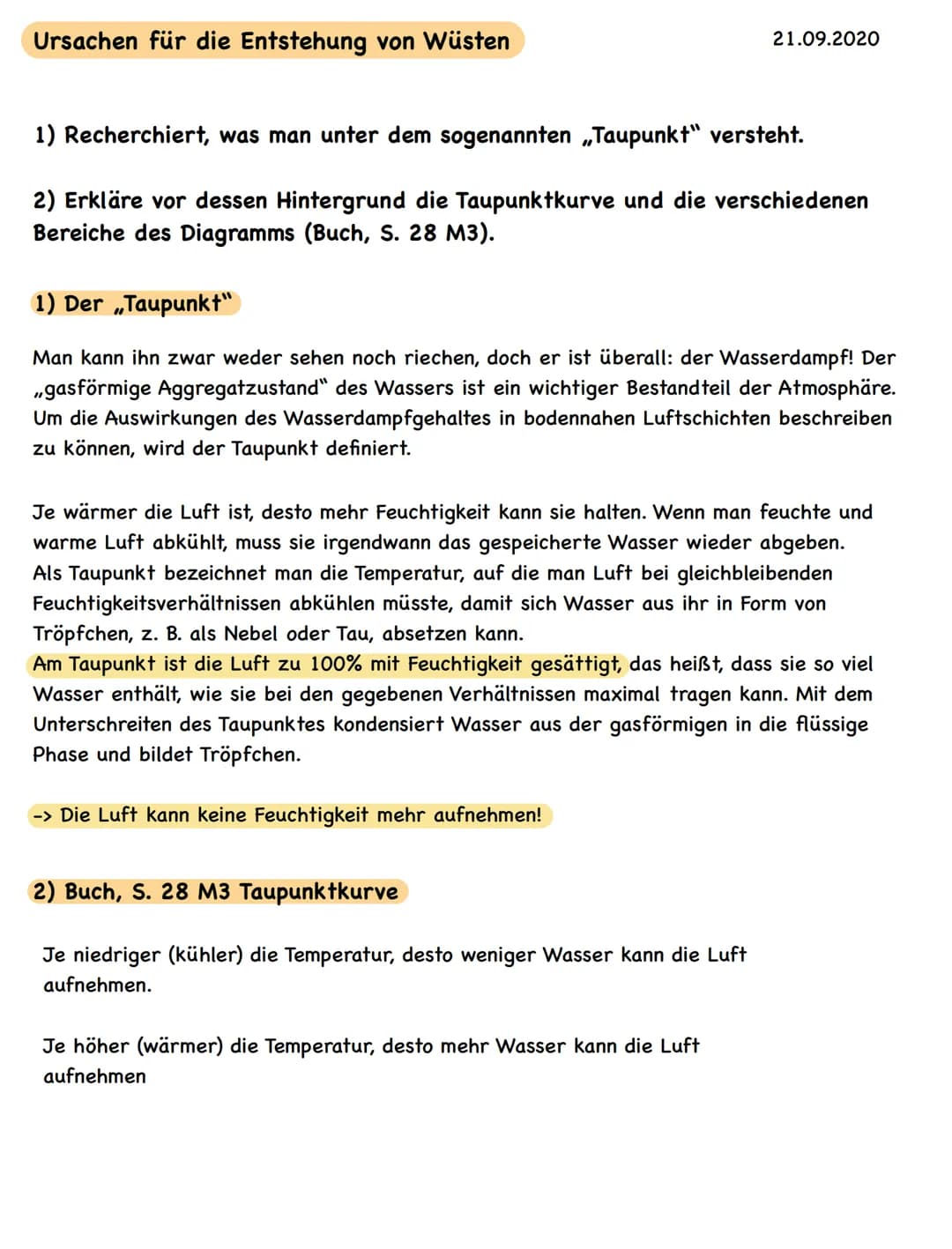 Ursachen für die Entstehung von Wüsten
1) Recherchiert, was man unter dem sogenannten „Taupunkt" versteht.
2) Erkläre vor dessen Hintergrund