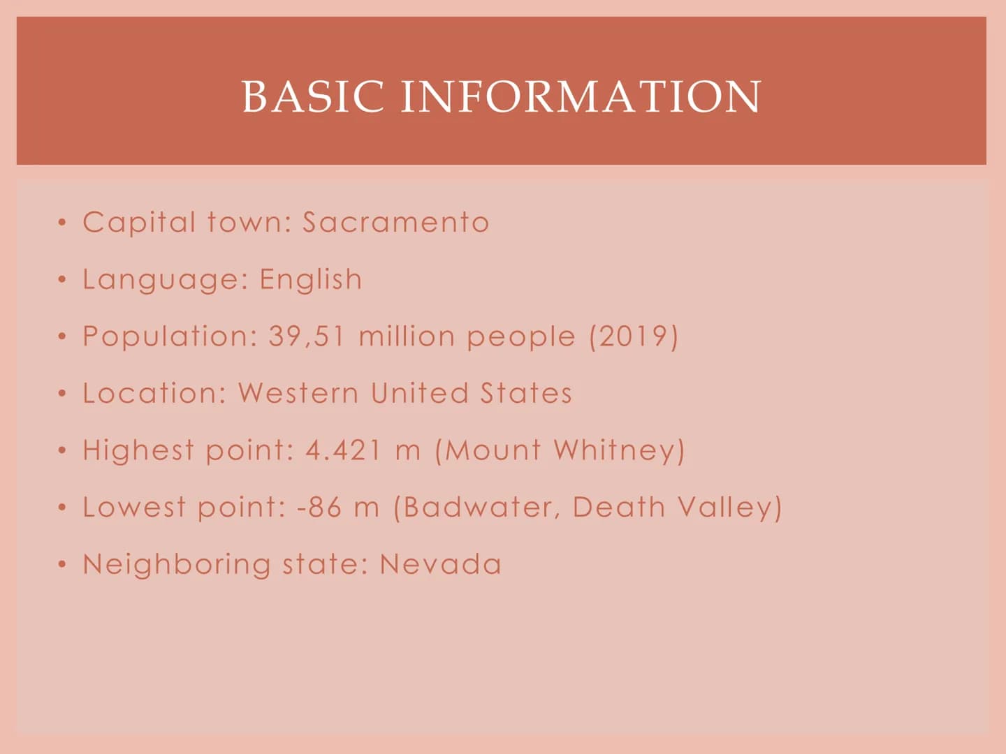 CALIFORNIA
Beatrice's English presentation Basic information
California on a map
The California flag
• Sights
●
●
TABLE OF CONTENTS
Hollywoo