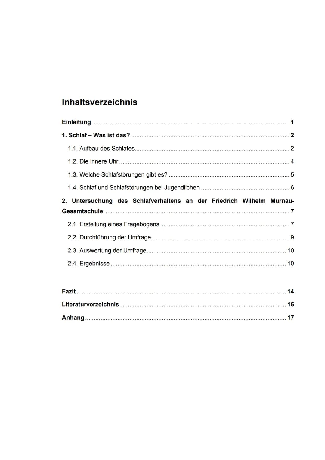 Beurteilung der Facharbeit Biologie zum Thema
Schlafstörungen - eine Untersuchung bei Jugendlichen an der
Note:
-Gesamtschule
Bei der Bewert