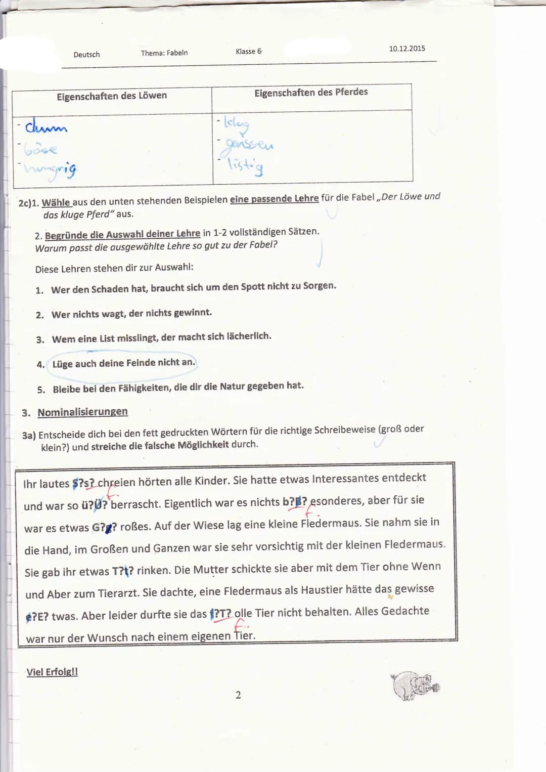 IRIR
17145
IZ
17
3. Deutscharbeit
Kat-Mr Tiere
-Tiere verhalten sich wie Menschen.
- einer Gewinnt einer Verliert.
1.6) Überschrift
Q.
Argun