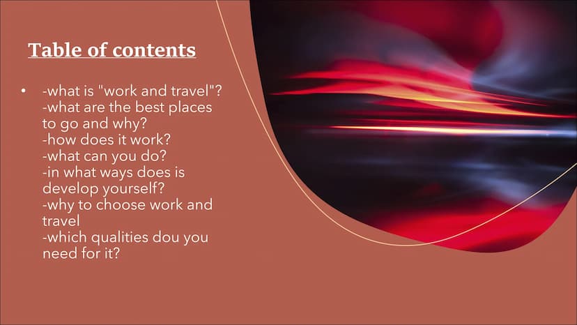 work and travel
WORK
AND
TRAVEL
LIVE
TRAVEL
ADVENTURE Table of contents
-what is "work and travel"?
-what are the best places
to go and why?