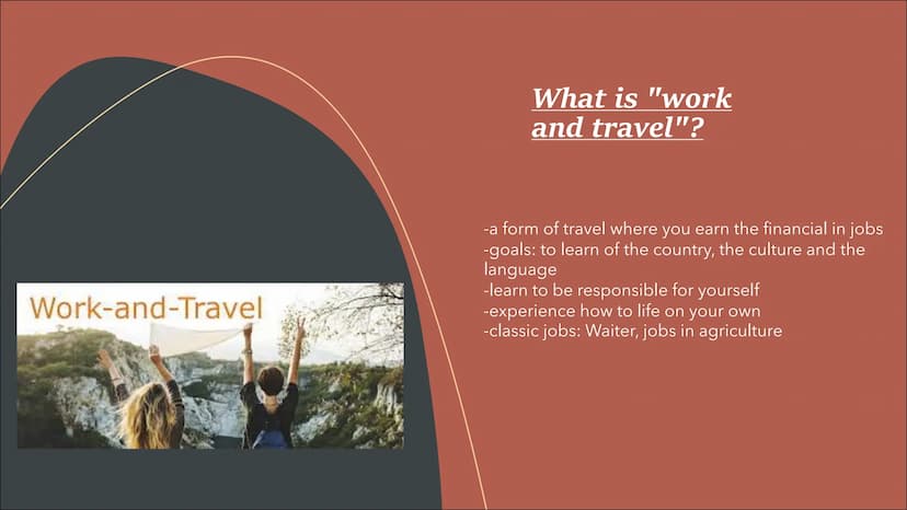 work and travel
WORK
AND
TRAVEL
LIVE
TRAVEL
ADVENTURE Table of contents
-what is "work and travel"?
-what are the best places
to go and why?