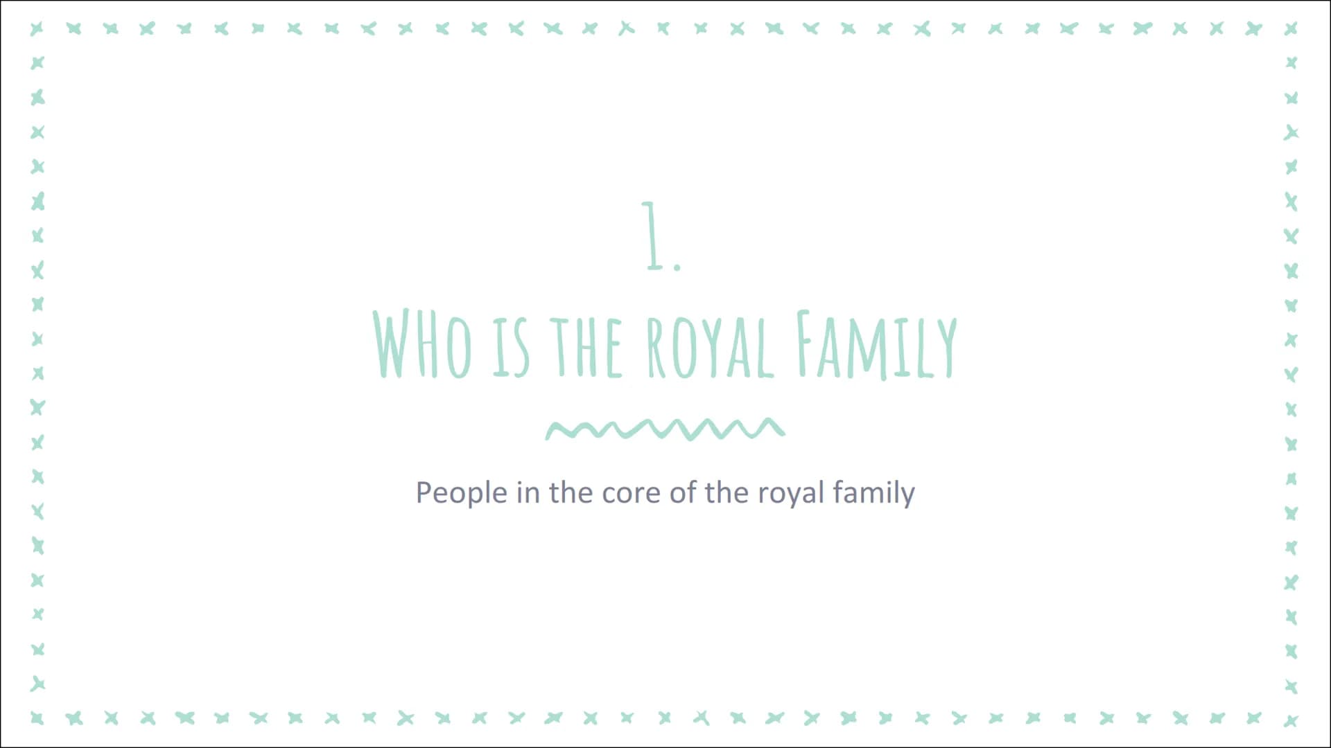 THE ROYAL FAMILY
WILHELMINE WENDELING
100 ///////
"/
CONTENT
1. Who are they?
2. Where do they life?
3. there Job
4. position in the society