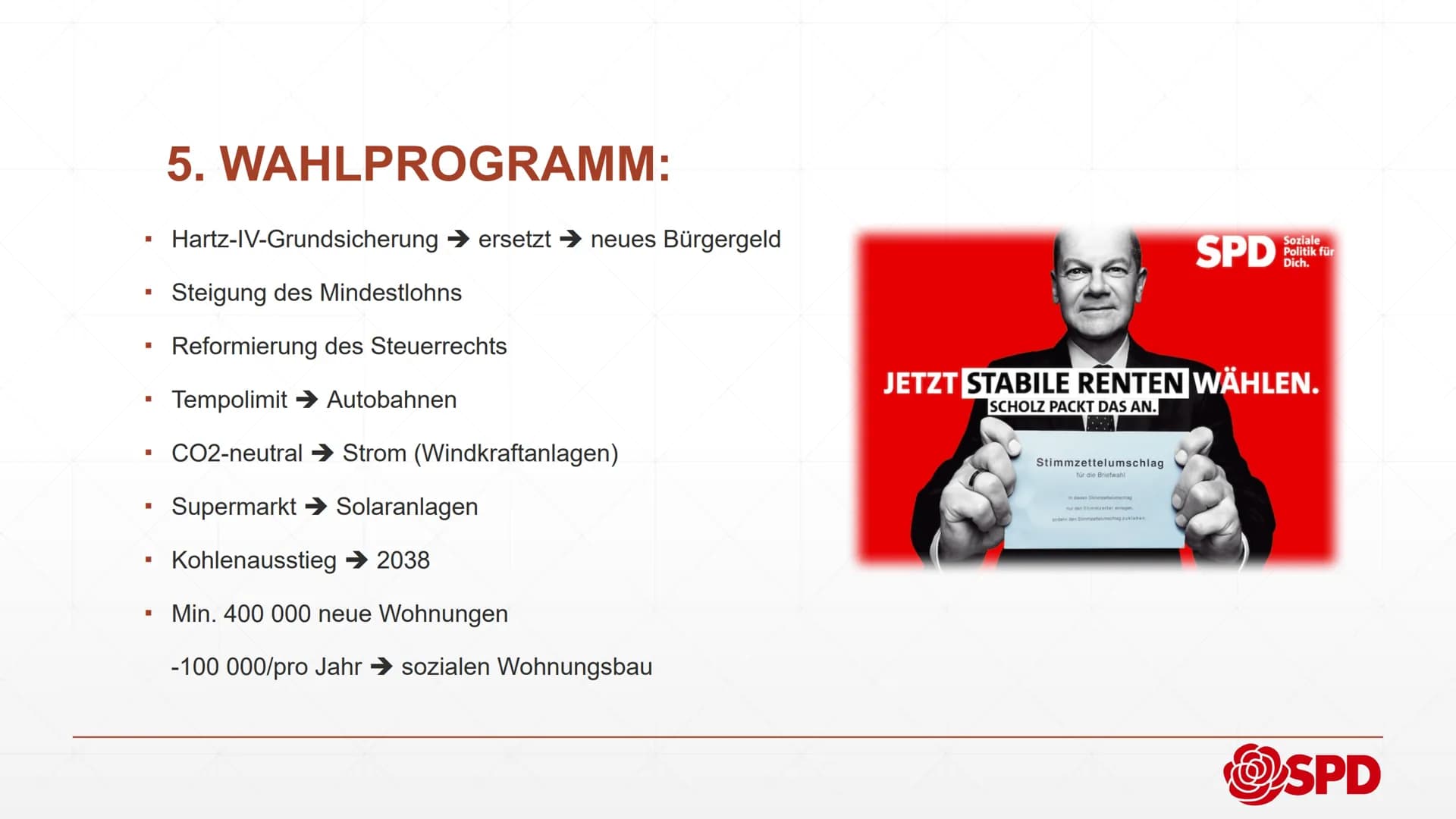 @SPD
Sozialdemokratische
Partei Deutschlands
Von INHALTSVERZEICHNIS:
1. Allgemeine Informationen
2.
Geschichte
3. Mitglieder
4. Olaf Scholz
