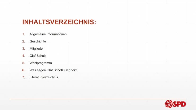 @SPD
Sozialdemokratische
Partei Deutschlands
Von INHALTSVERZEICHNIS:
1. Allgemeine Informationen
2.
Geschichte
3. Mitglieder
4. Olaf Scholz
