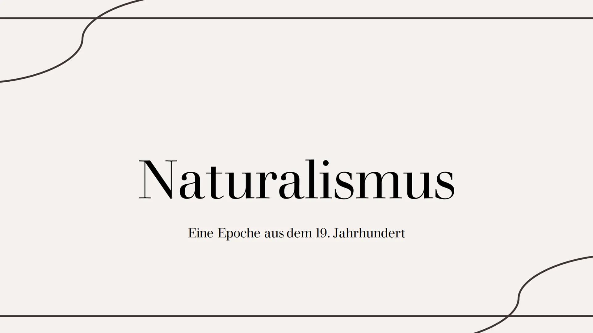 Naturalismus
Eine Epoche aus dem 19. Jahrhundert Inhaltsverzeichnis
01
Einleitung
Definition über die Epoche, was
versteht man überhaupt dar