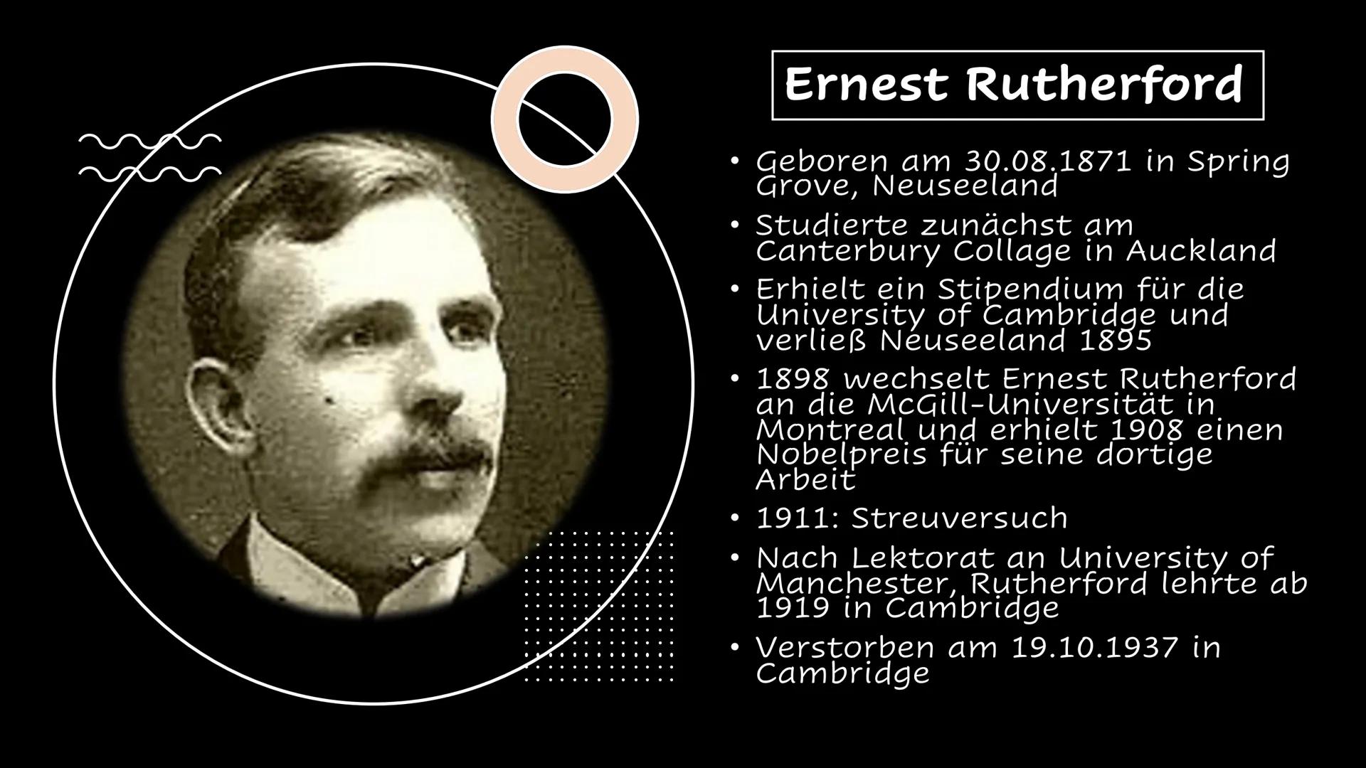 Rutherford-Streuungs
Versuch
Und seine These zum Atomaufbau
I
I
Made by Veronika Krom
///// ●
Inhalt
Ernest Rutherford
Rutherfords
Streuvers