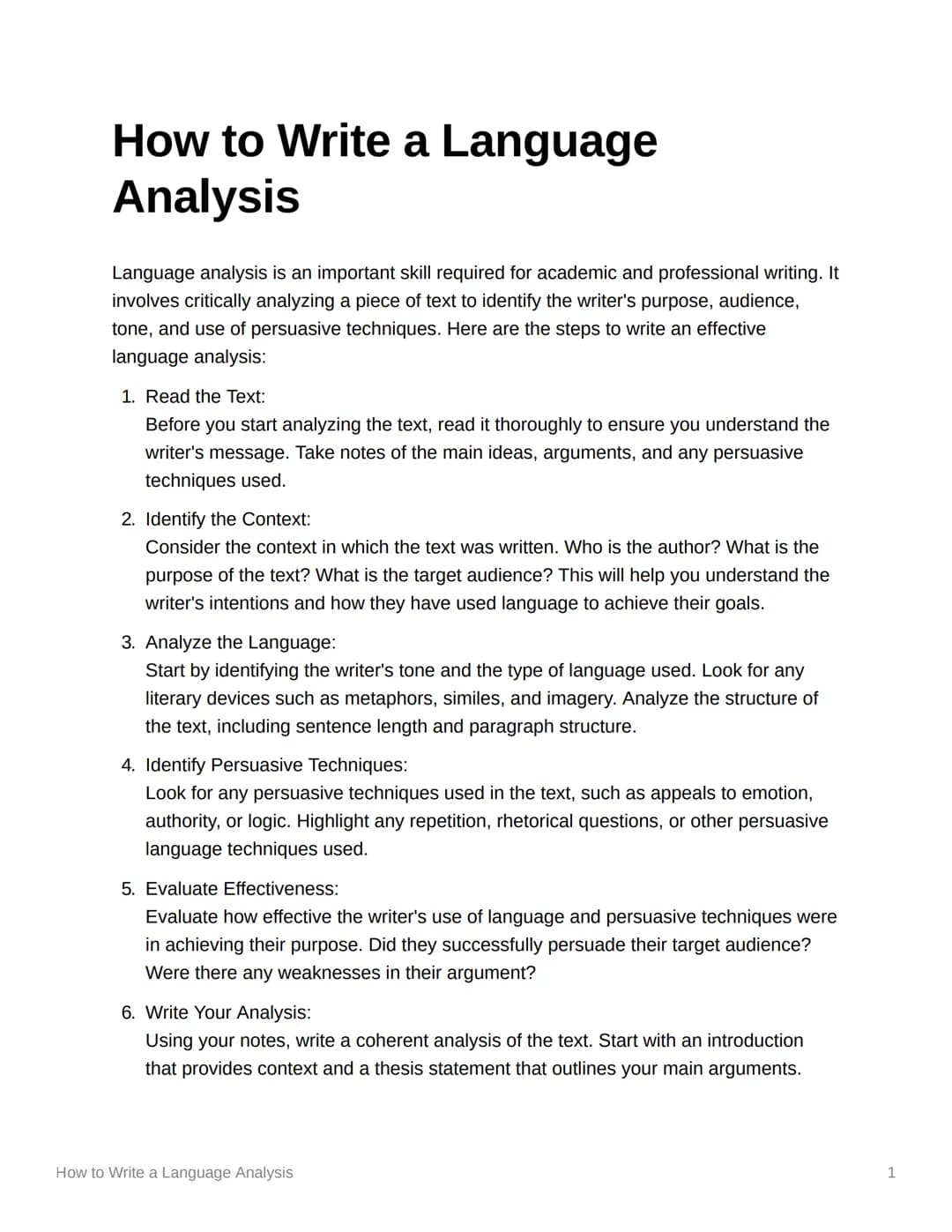 How to Write a Language
Analysis
Language analysis is an important skill required for academic and professional writing. It
involves critica