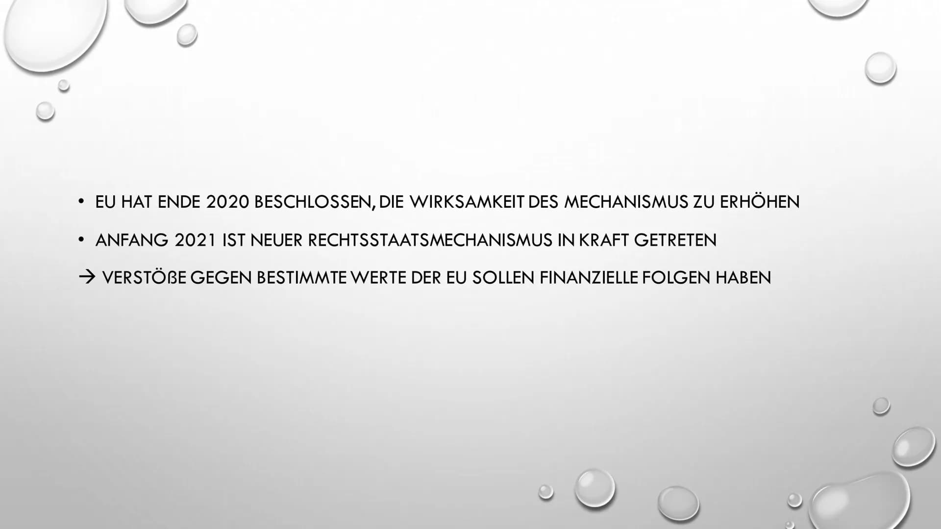 KOPENHAGENER KRITERIEN ●
SEID DEM 22.JUNI 1993 BESCHLOSSEN BEIM EU-GIPFEL IN KOPENHAGEN
• VON DEM EUROPÄISCHEN RAT DER STAATS- UND REGIERUNG