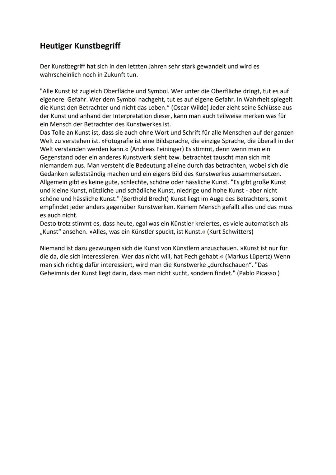 Heutiger Kunstbegriff
Der Kunstbegriff hat sich in den letzten Jahren sehr stark gewandelt und wird es
wahrscheinlich noch in Zukunft tun.
"