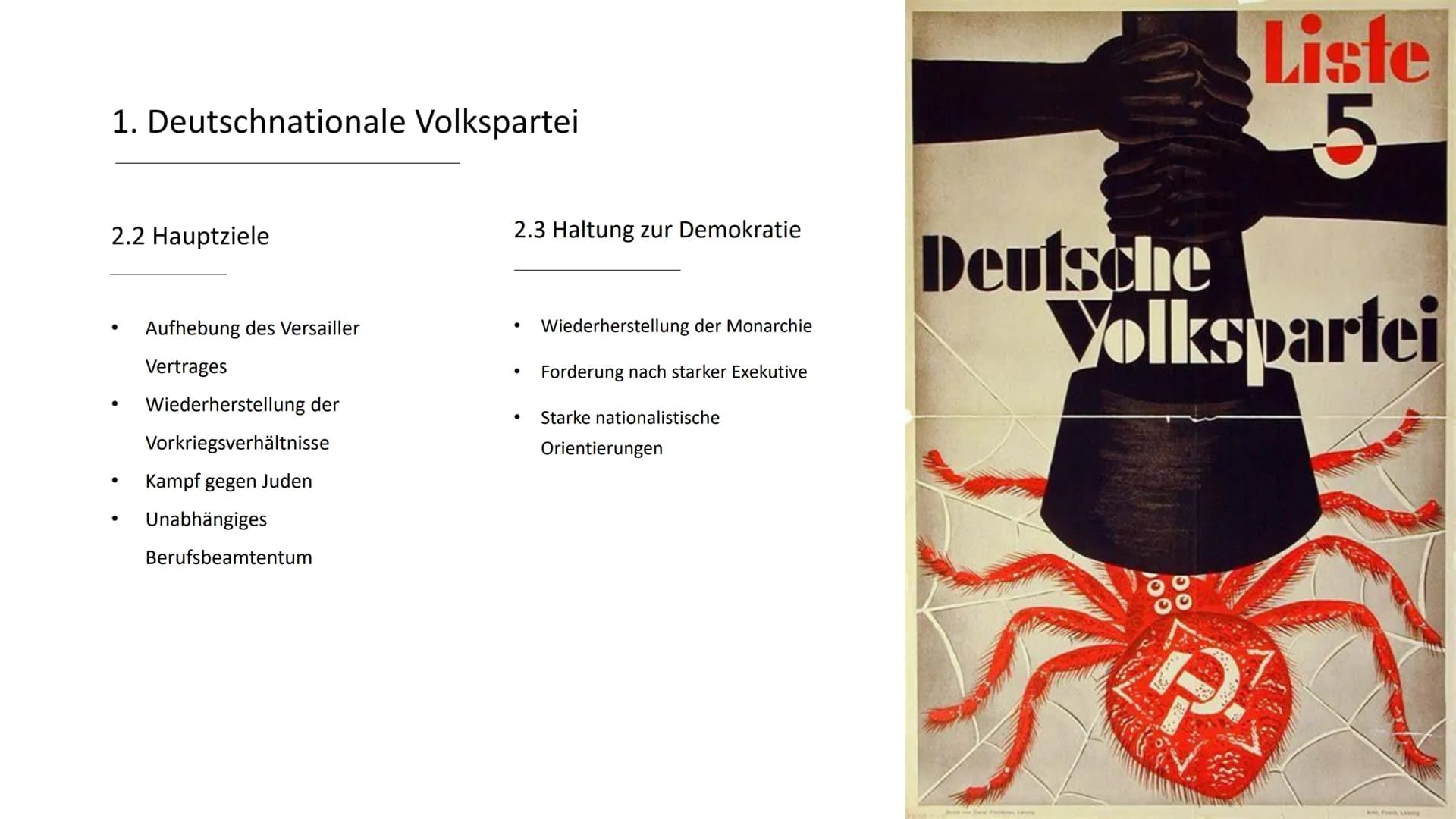 Rechtsradikale Parteien
1. Deutschnationale Volkspartei
2. Nationalsozialistische Deutsche
Arbeiterpartei 1. Deutschnationale Volkspartei
1.