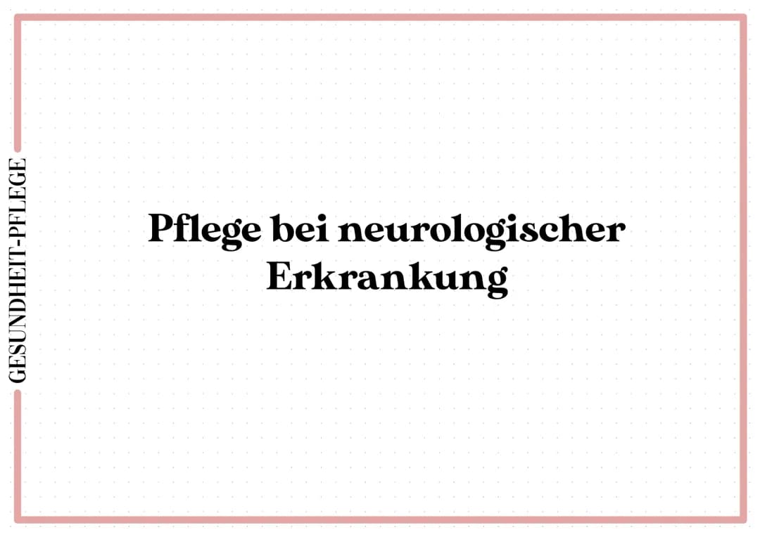 Abitur Gesundheit 2023 - Pflege bei neurologischer Erkrankung 