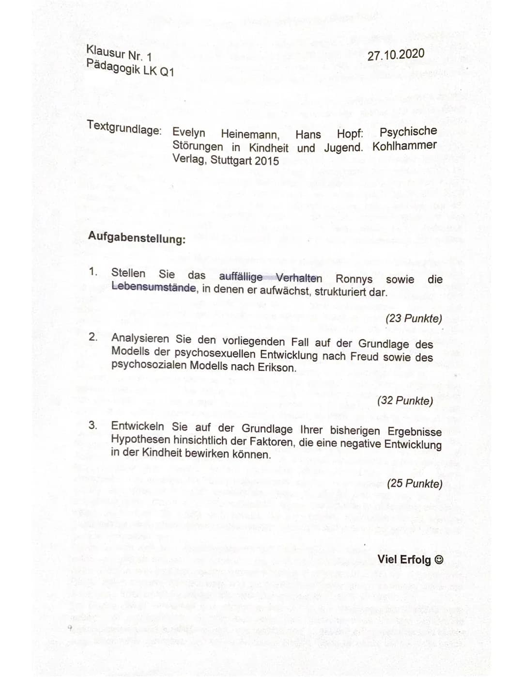 Klausur Nr. 1
Pädagogik LK Q1
Textgrundlage: Evelyn Heinemann, Hans Hopf: Psychische
Störungen in Kindheit und Jugend. Kohlhammer
Verlag, St