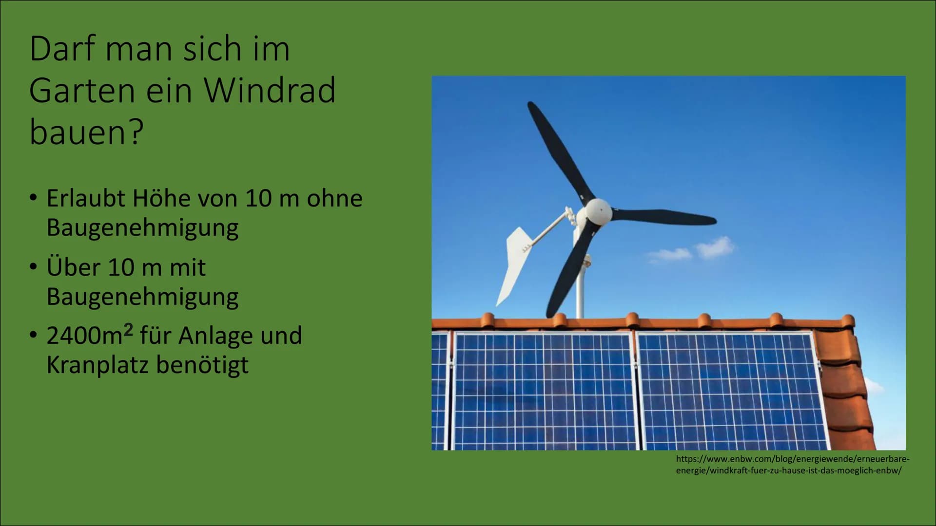 Windkraft
Marc, Gabriel und Bennet .
.
.
.
●
.
.
.
Aufbau
Funktion
Inhaltsverzeichnis
Darf man ein Windrad im Garten bauen?
Onshore & offsho