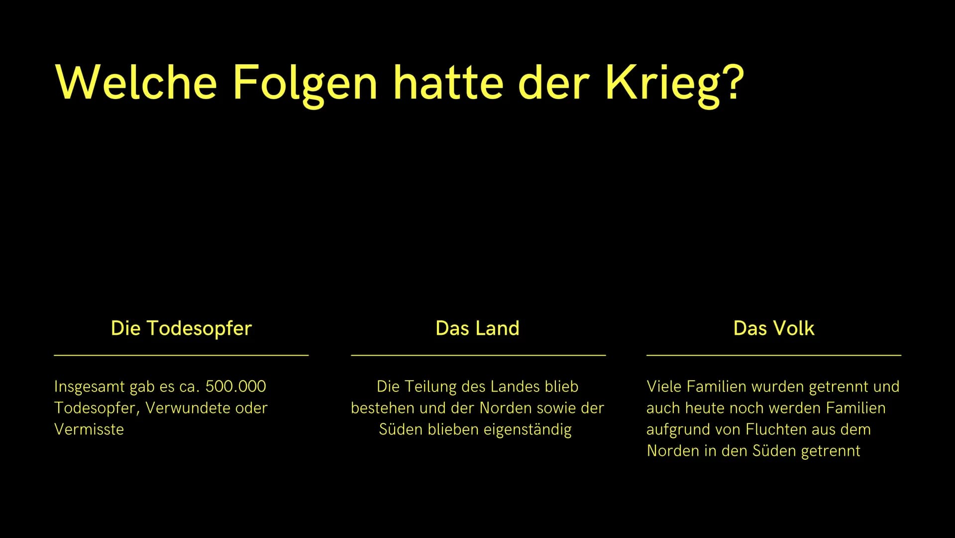 1950-1953
- Der Koreakrieg Der
Koreakrieg
Das passierte von 1950 - 1953
und so beeinflusste es das Leben
der Menschen
1. Allgemeines
2. Wie 