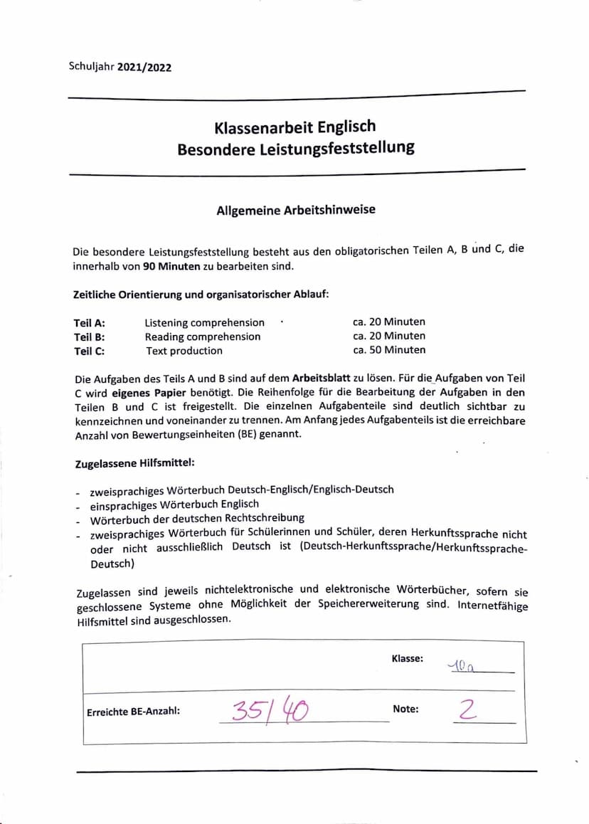Klasse 10
Besondere Leistungsfeststellung
Englisch
Schuljahr: 2021/2022
09. März 2022 Schuljahr 2021/2022
Teil A:
Teil B:
Teil C:
Klassenarb