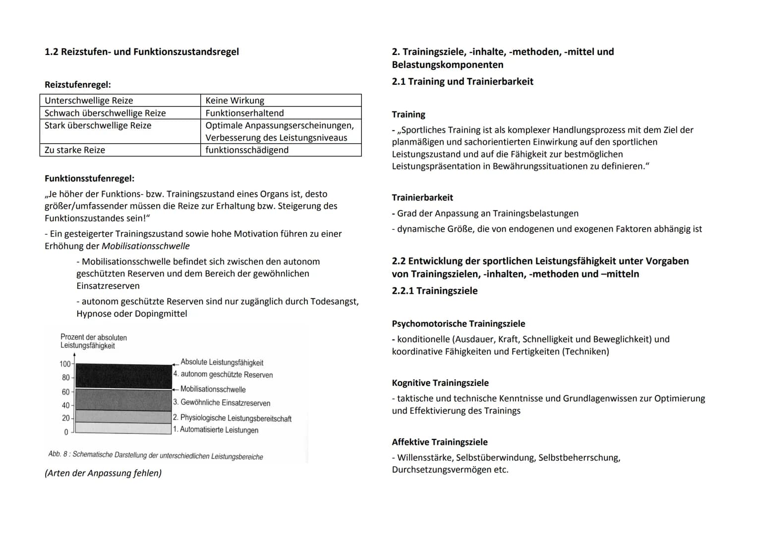 1. Biologische Gesetzmäßigkeiten
1.1 Adaption und Superkompensation
- Planung und Durchführung eines Training nur gezielt und
leistungsoptim
