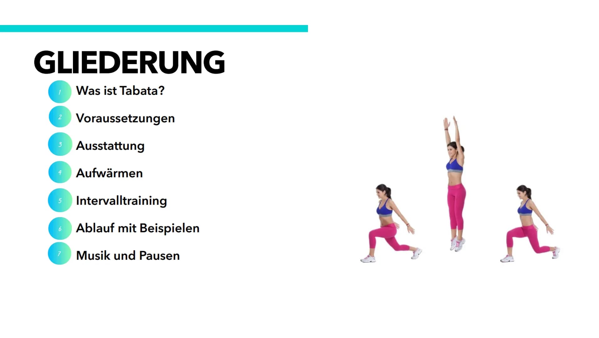 TABATATRAINING GLIEDERUNG
Was ist Tabata?
1
2 Voraussetzungen
3 Ausstattung
4 Aufwärmen
5 Intervalltraining
7
Ablauf mit Beispielen
Musik un