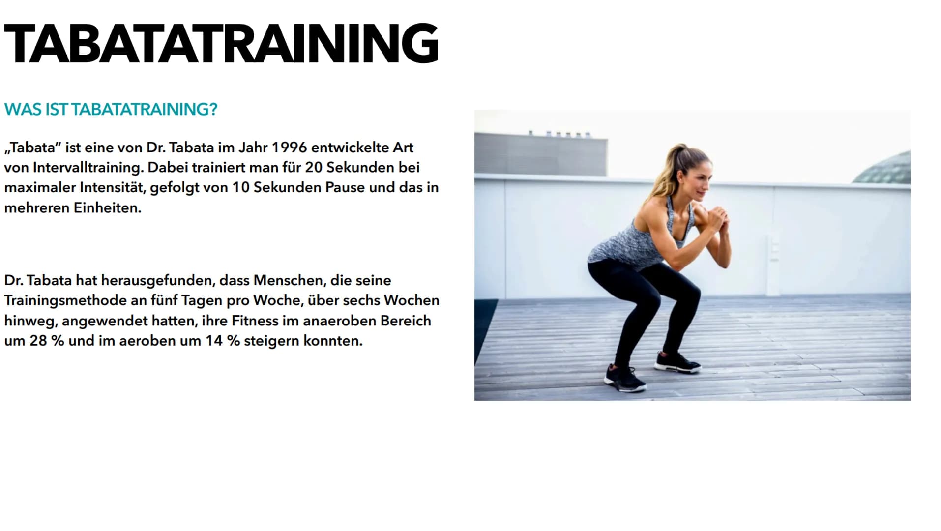 TABATATRAINING GLIEDERUNG
Was ist Tabata?
1
2 Voraussetzungen
3 Ausstattung
4 Aufwärmen
5 Intervalltraining
7
Ablauf mit Beispielen
Musik un