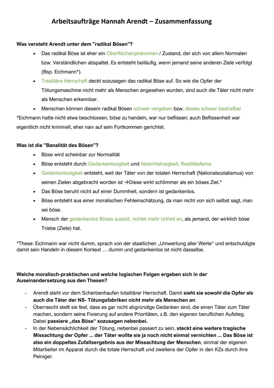 Was versteht Arendt unter dem "radikal Bösen"?
●
Menschen können diesem radikal Bösen schwer vergeben bzw. dieses schwer bestrafbar
*Eichman
