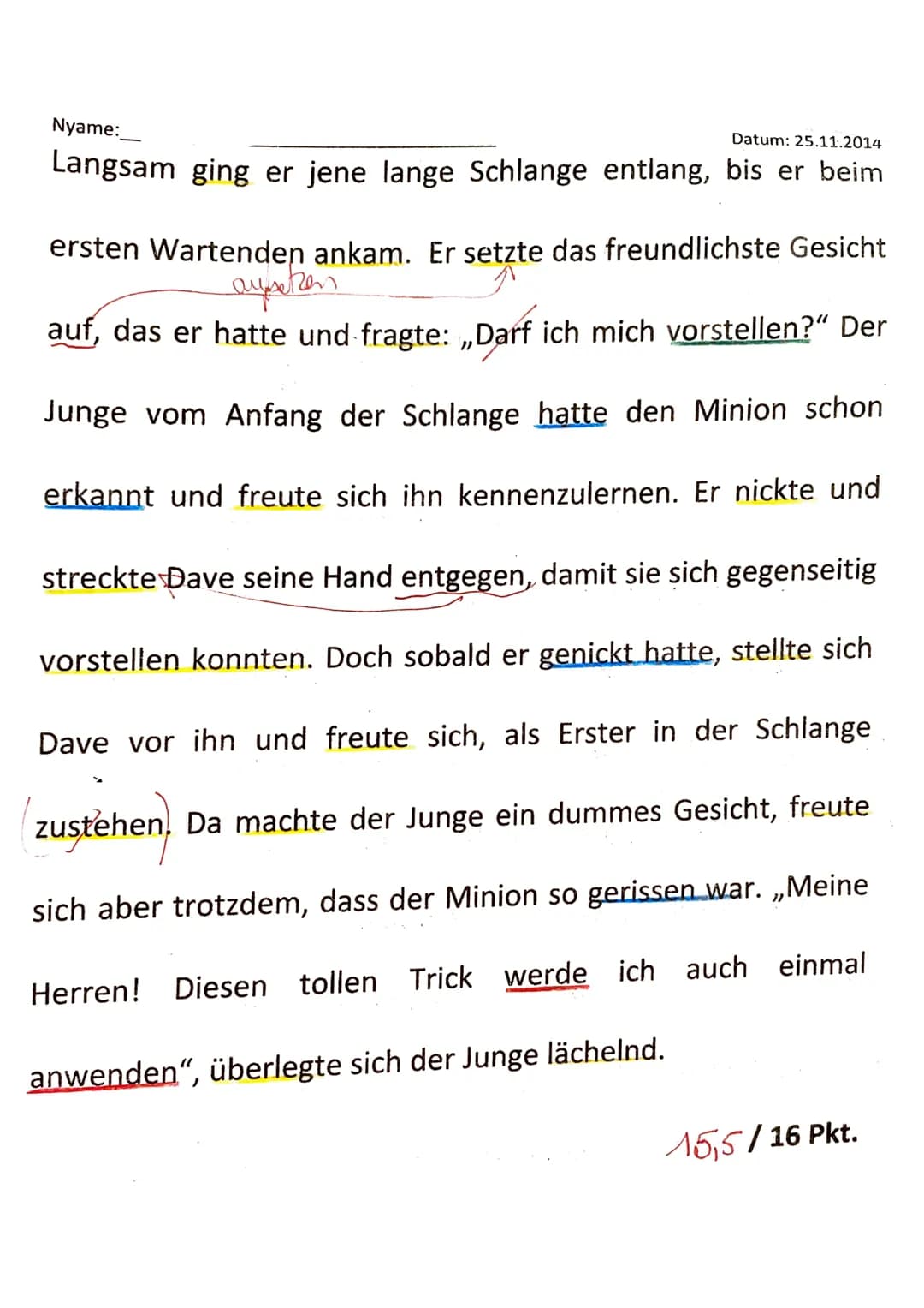 Nyame:_
Klassenarbeit Nr. 1 Klasse 6
Punkte:
Note: 1-2
47150P
Datum: 25.11.2014
83,0
Unterrichtsnote Sept- Nov: 2+
1. Unterstreiche mit eine