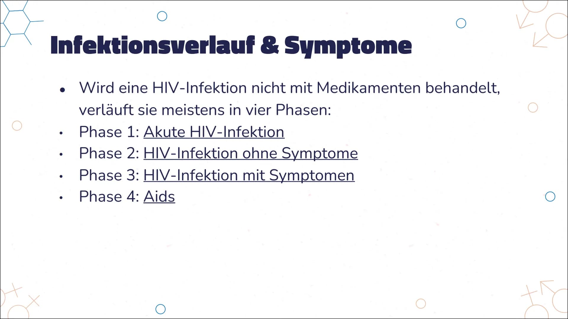정
Aids
HIV
Von Marie Übersicht
AIDS Ausbruch
Bedeutung
1.
2.
3. Infektion
4. Infektionsverlauf & Symptome
5. Latenzphase
6. AIDS-Phase
7.
8.