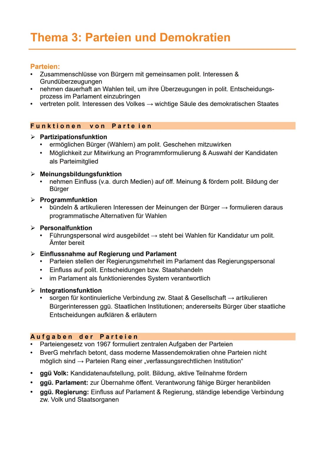 Thema 3: Parteien und Demokratien
Parteien:
●
Funktionen von Parteien
➤ Partizipationsfunktion
Zusammenschlüsse von Bürgern mit gemeinsamen 