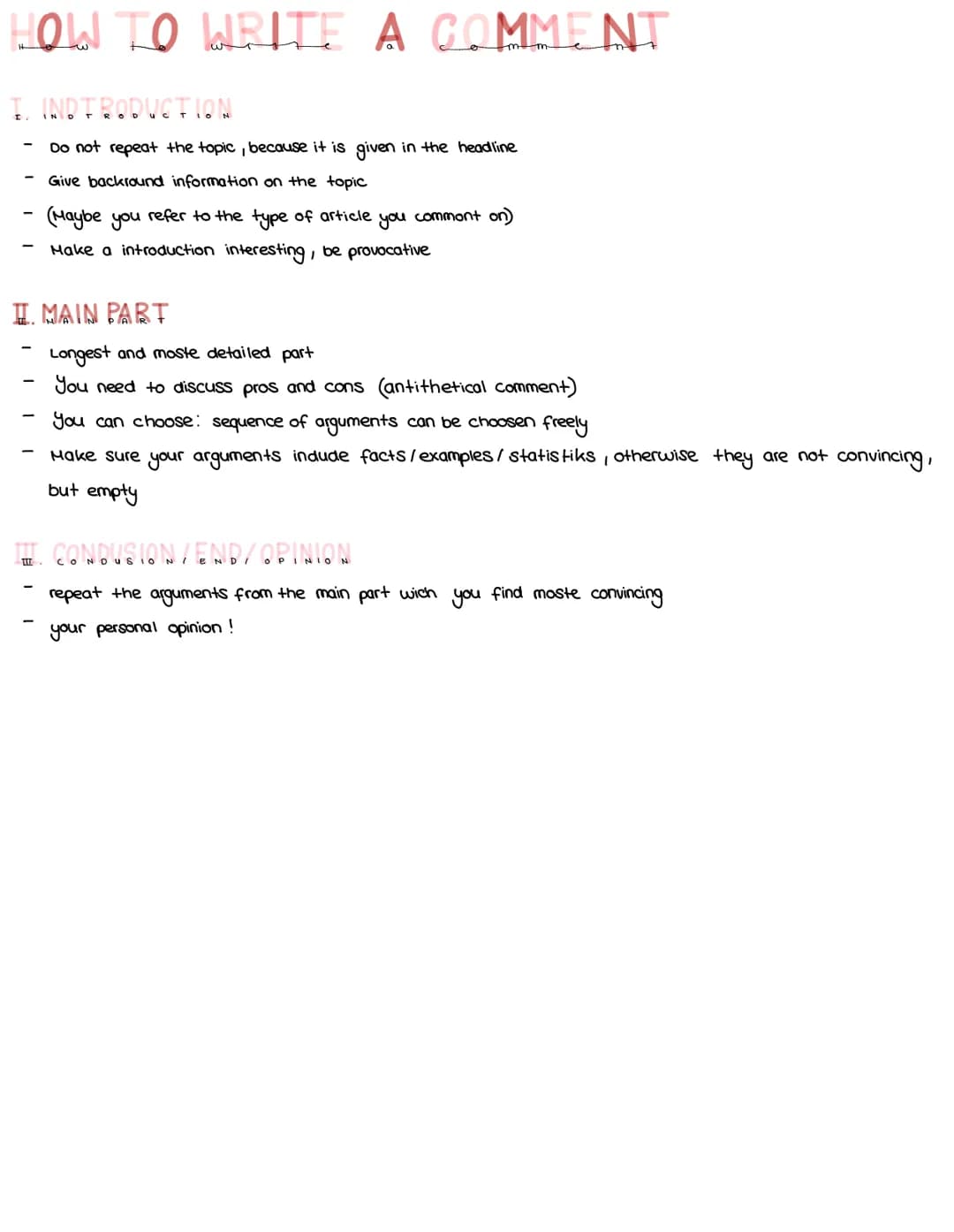 HOW TO WRITE A COMMENT
I. INDTRODUCTION
Do not repeat the topic, because it is given in the headline
Give backround information on the topic