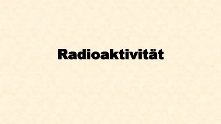 Know Radioaktivität PowerPoint thumbnail