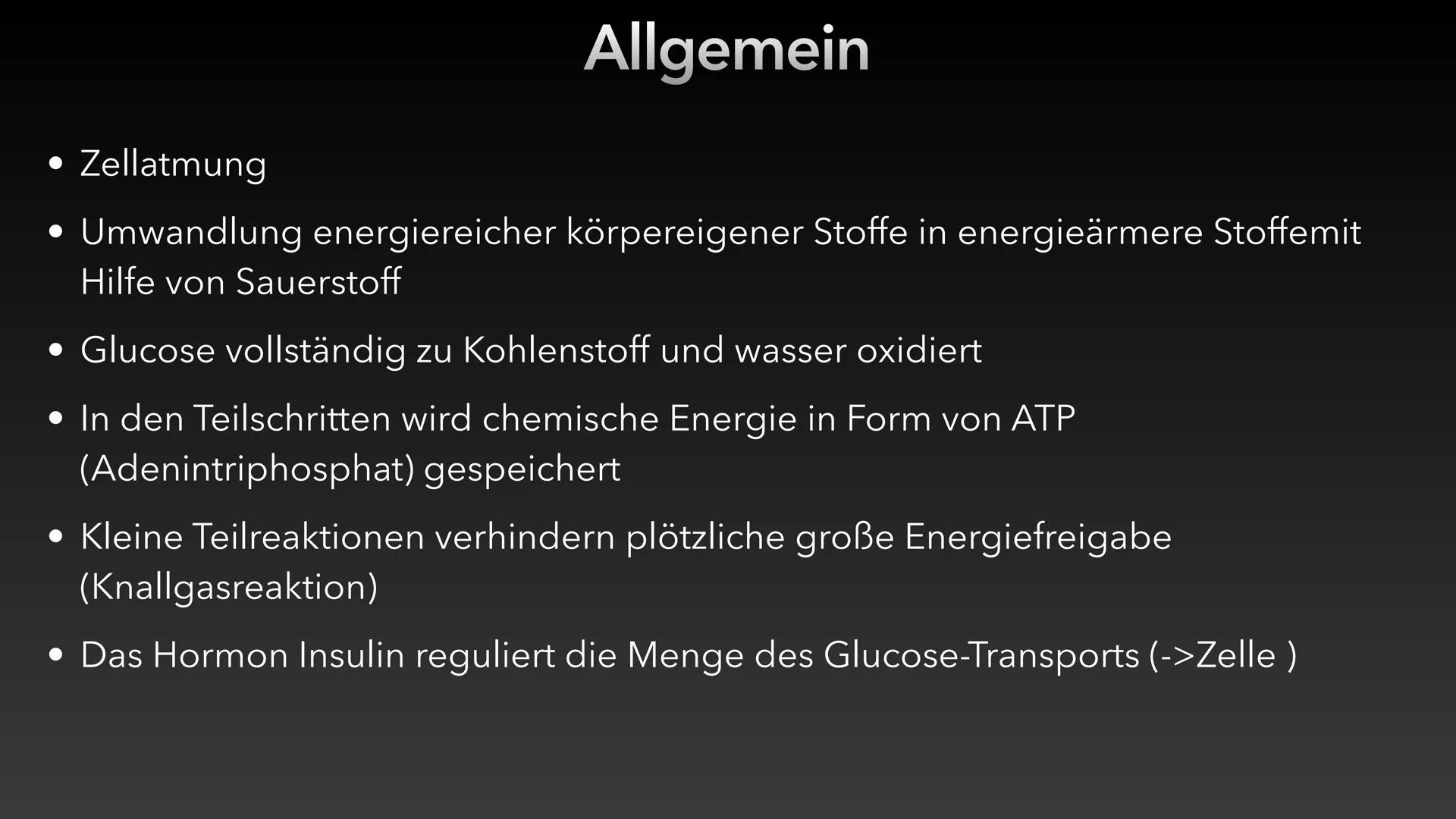 Zellatmung/Dissimilation
Glucose
-H*
Pyruvat
CO₂
Glykolyse
NADH/H
NAD
Atmungskette-
Citratzyklus CO₂
CO₂
Acetyl-CoA
H₂O ●
Allgemein
●
Inhalt