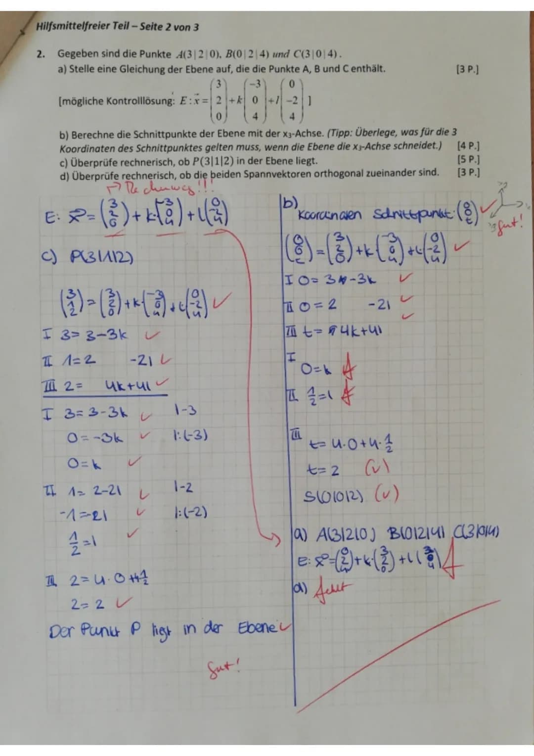 5. Aufgabe
Eine antike Pyramide hat die Ecken 4(100|0|0), B(100 100|0). C(0|100 | 0) und D(0 0 0) und
die Spitze S(50|50|100). Aus der Seite