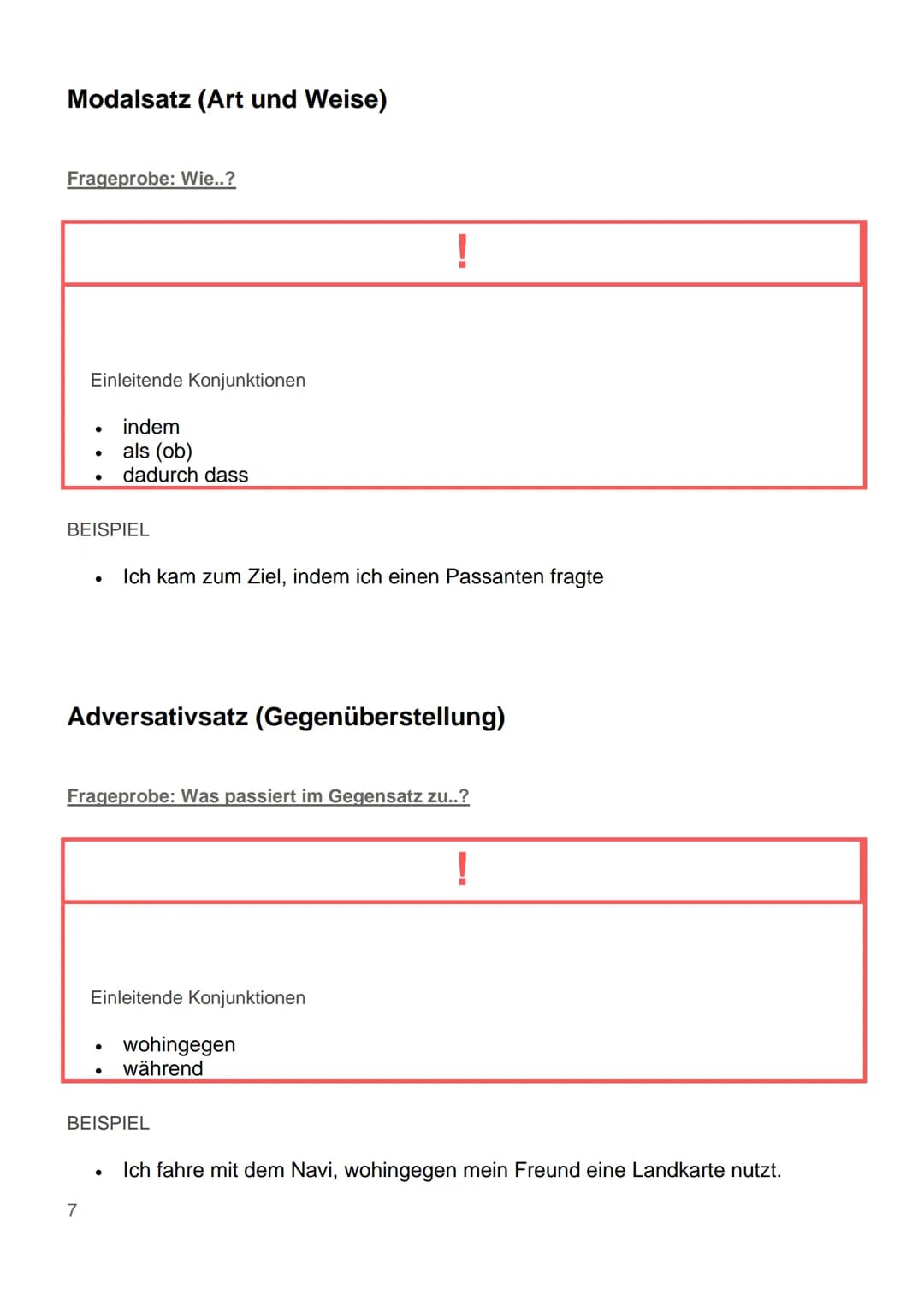 Adverbialsätze (Konjunktionalsatz)
Eine Nebensatzart ist der Konjunktionalsatz.
Sie sind Gliedsätze, weil sie in der Stelle einer adverbiale