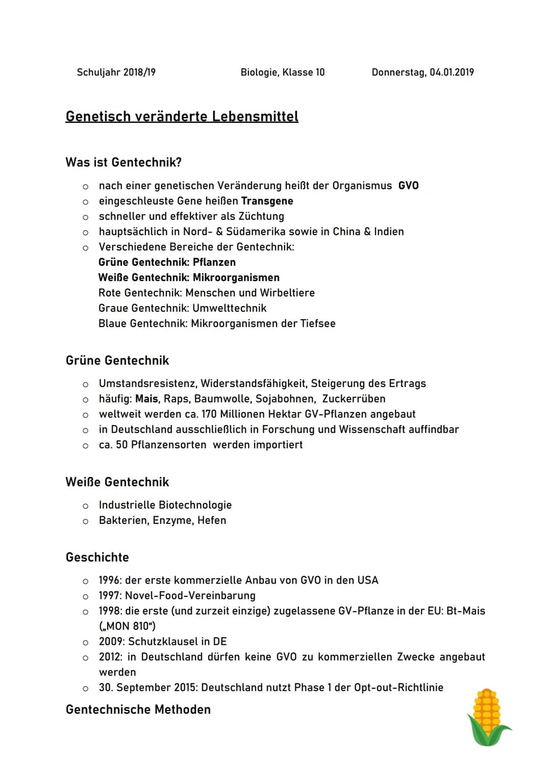 Genetisch veränderte
Lebensmitte! Schuljahr 2018/19
Genetisch veränderte Lebensmittel
Was ist Gentechnik?
Biologie, Klasse 10
O nach einer g