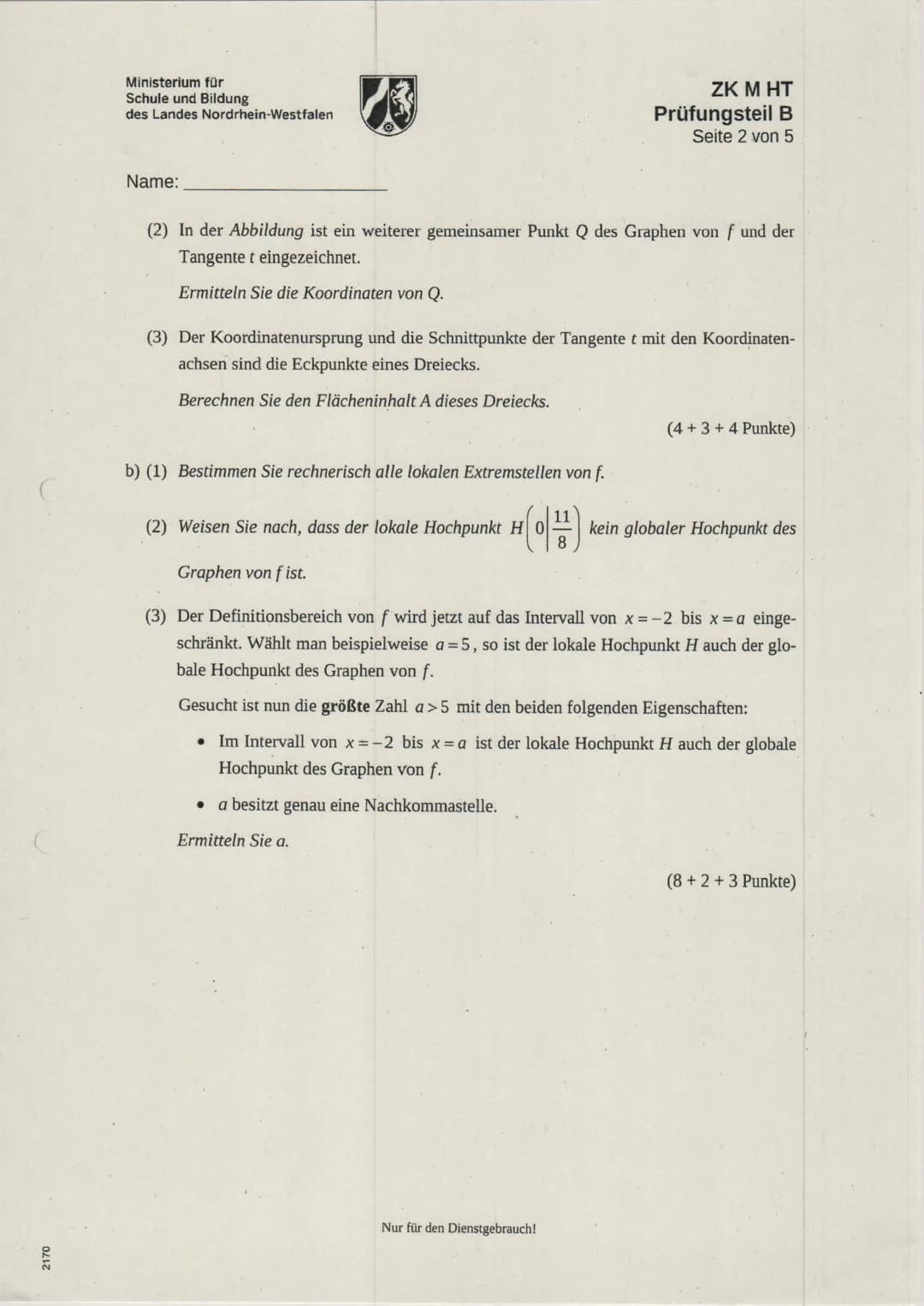 Ministerium für
Schule und Bildung
des Landes Nordrhein-Westfalen
Name:
Zentrale Klausur am Ende der Einführungsphase
2021
Mathematik
Aufgab