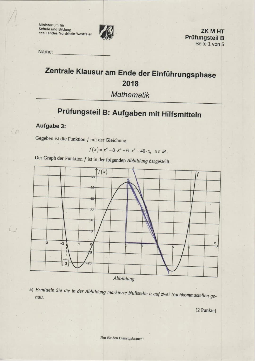 Ministerium für
Schule und Bildung
des Landes Nordrhein-Westfalen
Name:
Zentrale Klausur am Ende der Einführungsphase
2021
Mathematik
Aufgab