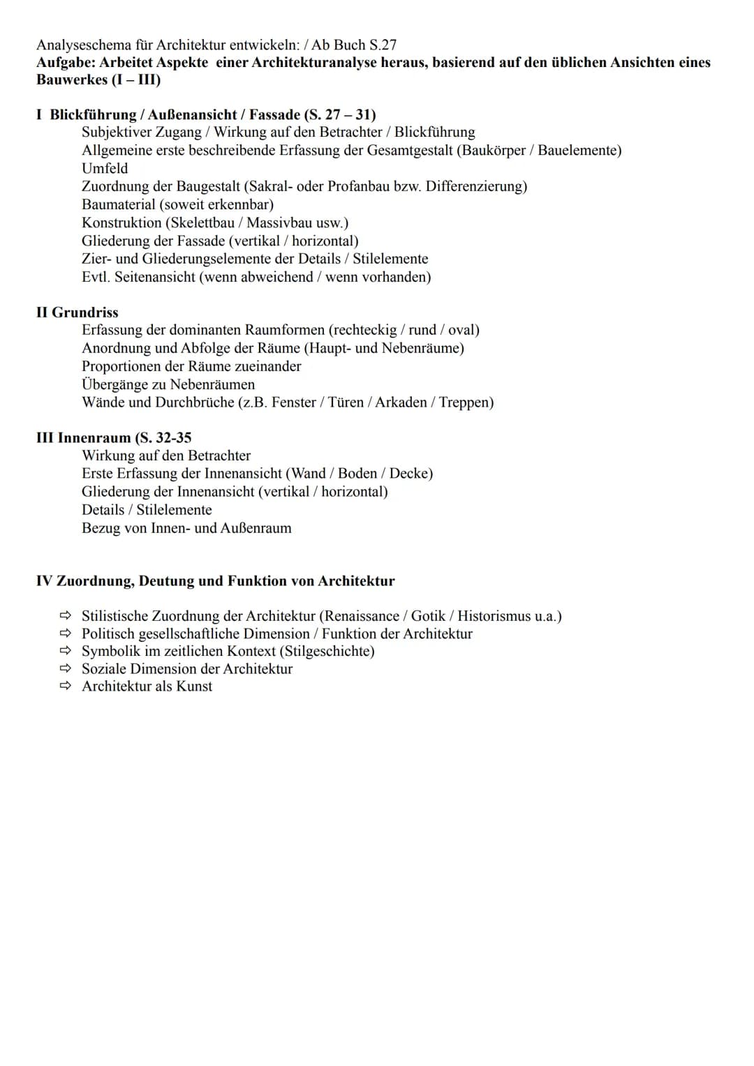 Analysechema Architektur
Ein Bauwerk wird durch viele Faktoren bestimmt (Auftraggeber, Architekt, Funktion des Baues, Form, Stil,
Bedeutung)