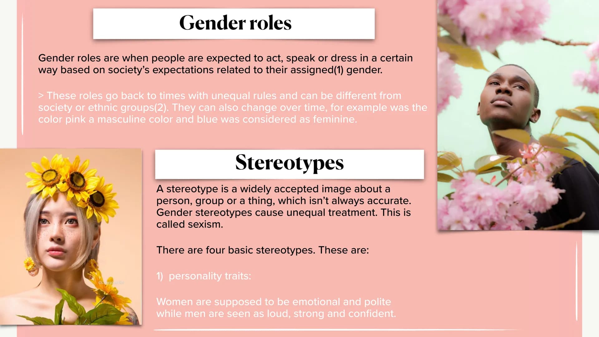 Gender
Stereotypes/gender roles
Glass ceiling effect
Gender - gap
Gender identity
Samantha - Serafine Wagner 9/2
M4 Gender roles
Gender role