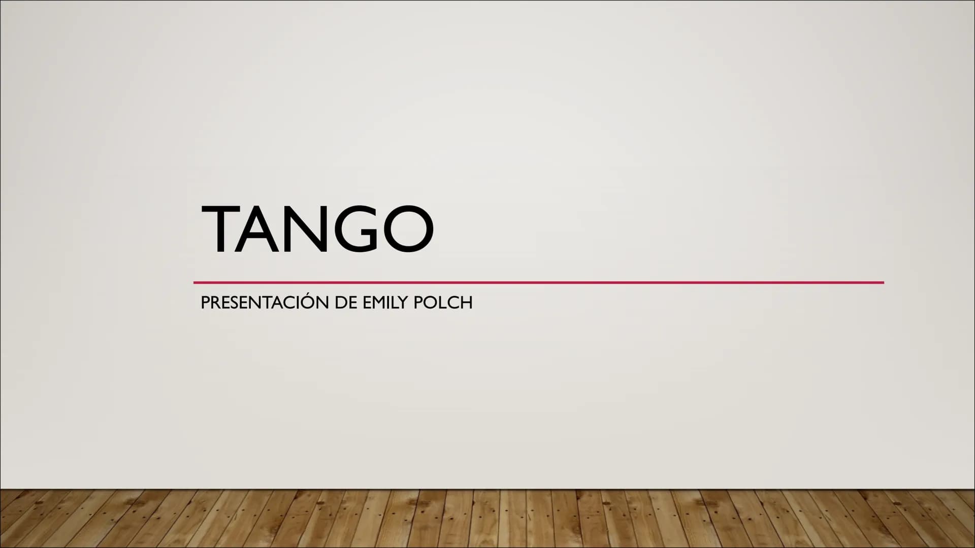 TANGO
PRESENTACIÓN DE EMILY POLCH ESTRUCTURA
●
●
●
●
1. Hechos
●
1.1 ¿Qué es el tango? (Danza y Música)
1.2 ¿De dónde viene el tango?
1.3 Ev