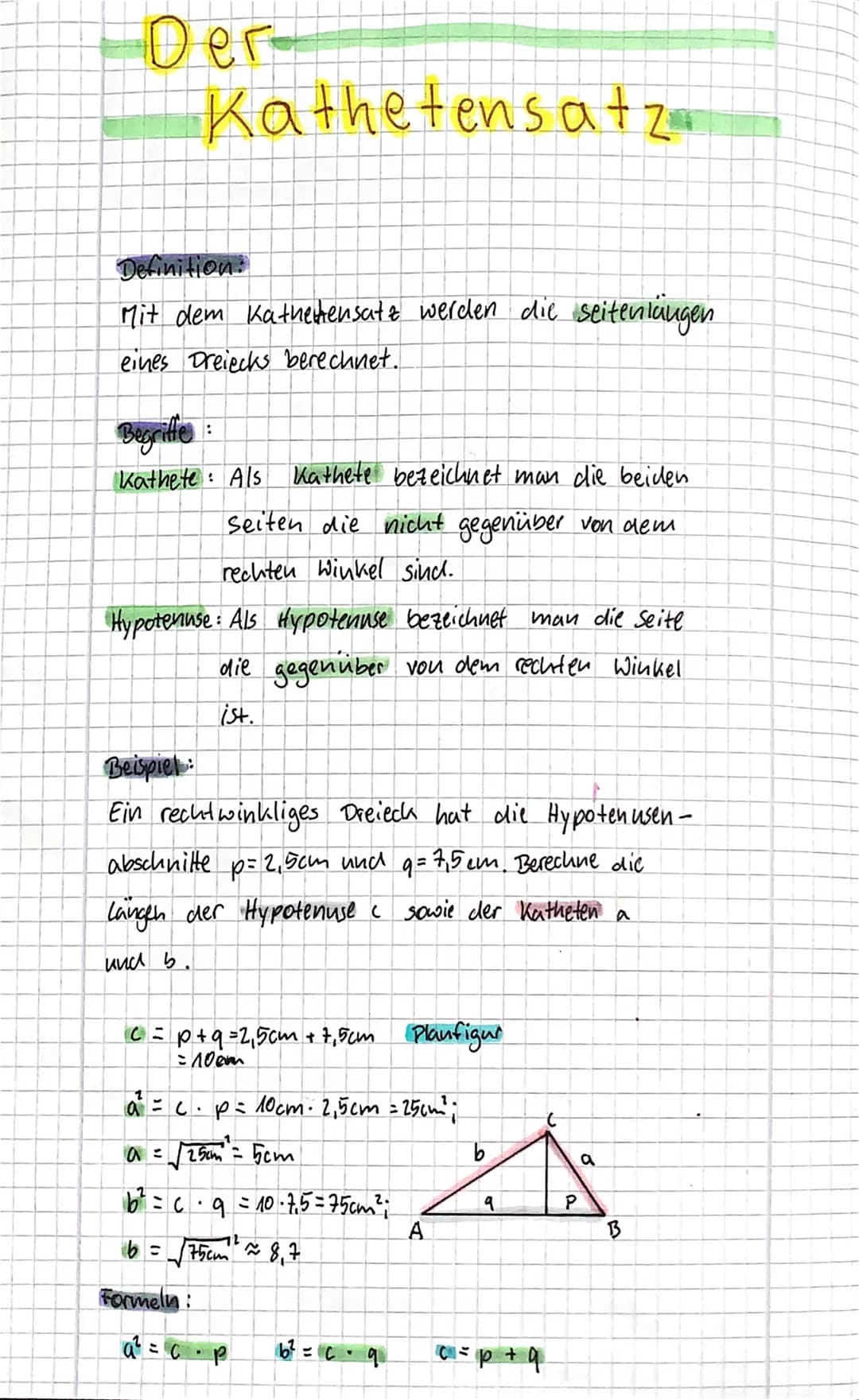 Der
Definition:
Mit dem Kathetensatz werden die seiteniängen
eines Dreiecks berechnet.
Kathetensatz
Begriffe:
Kathete: Als Kathete bezeichne