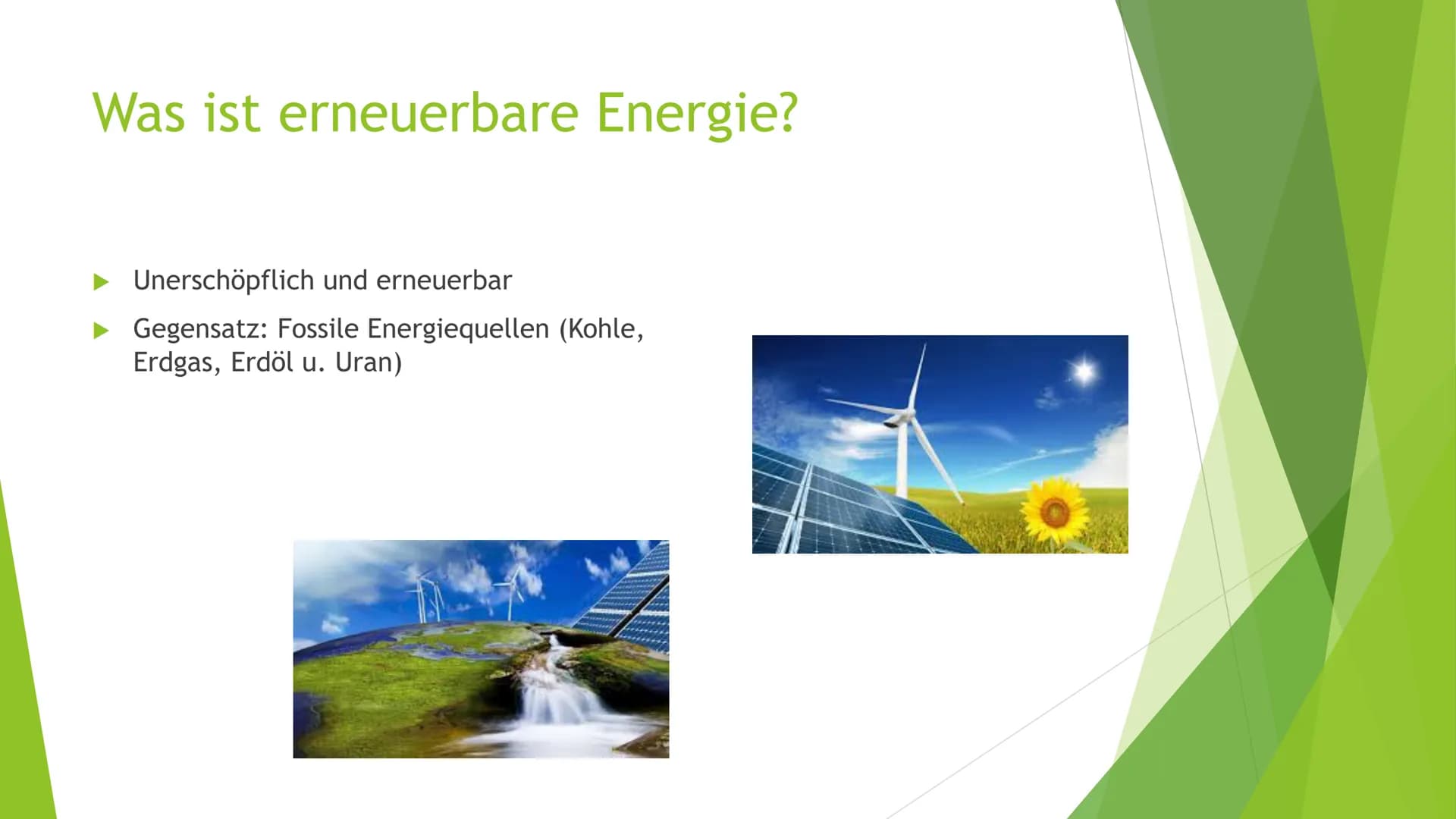  Erneuerbare Energien
Wird in der Zukunft die Erneuerbare Energie in Deutschland dominieren? Gliederung
1. Was ist erneuerbare Energie?
2. E