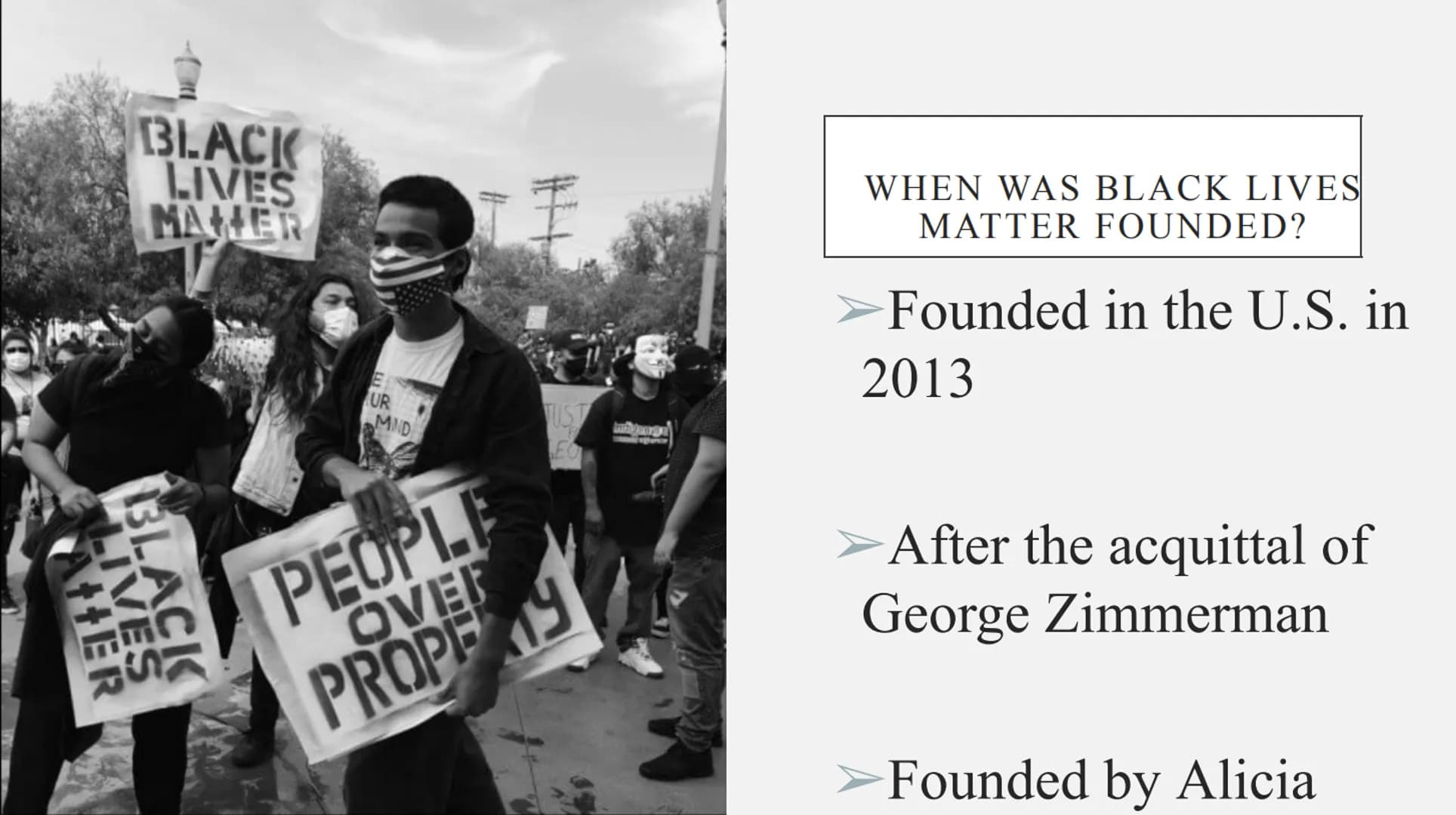 BLACK LIVES MATTER
A presentation by
Name TABLE OF CONTENT
➤ Keywords
➤ What is "Black Lives Matter"?
➤ When was "Black Lives Matter" founde