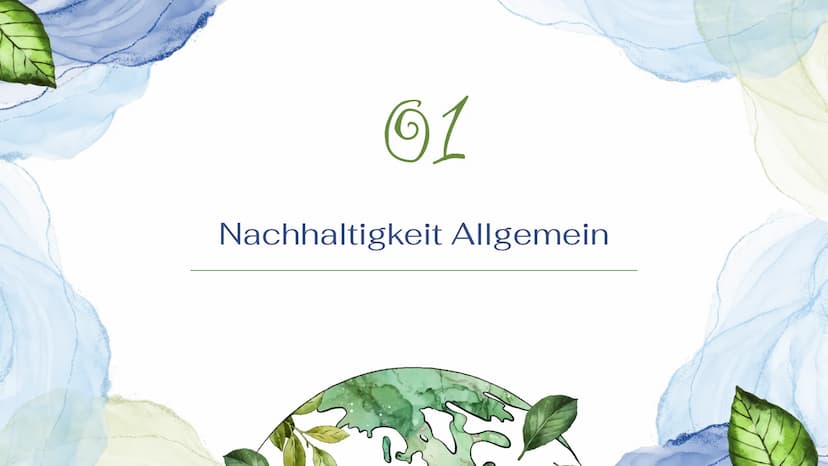Nachhaltigkeit
Sustainable Development Goals Gliederung
61
Nachhaltigkeit
Allgemein
64
Sustainable
Development
69
3-Säulen-Modell
65
Goals
0